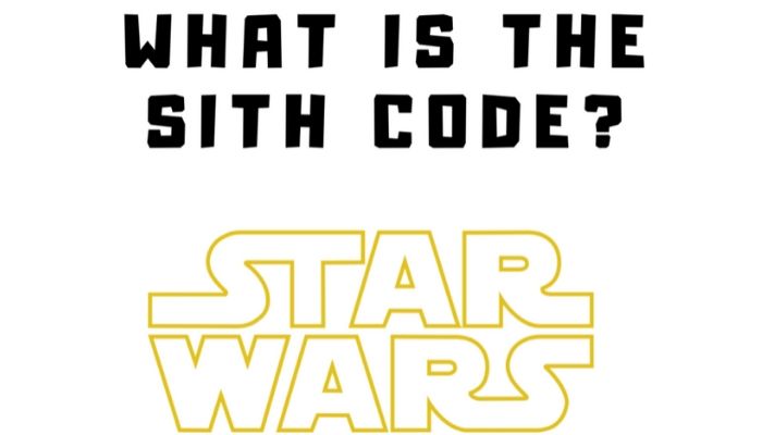 What is the Sith Code as Depicted in Star Wars